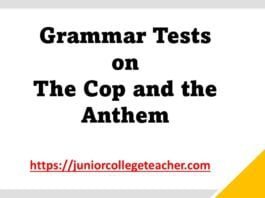 Grammar Tests on The Cop and the Anthem