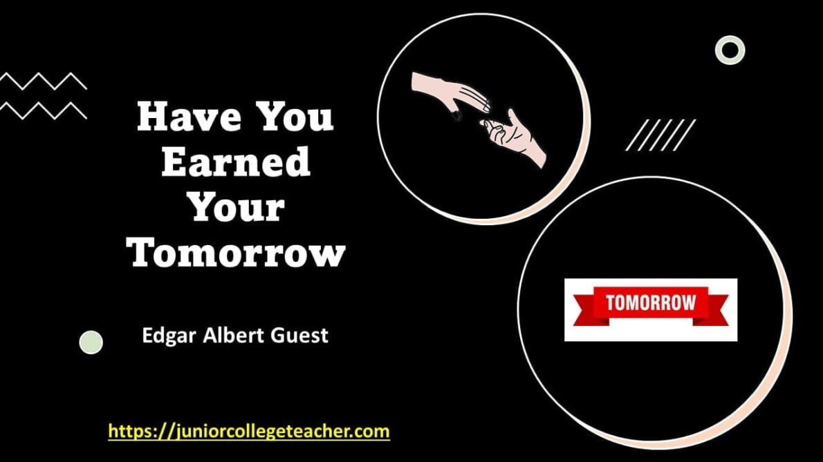 Have You Earned Your Tomorrow