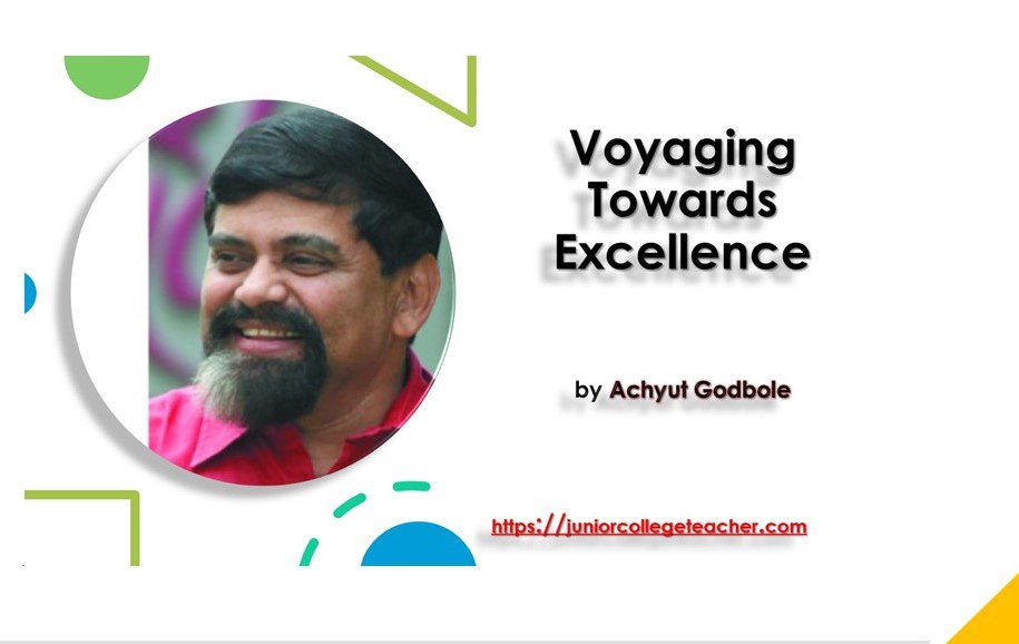 Voyaging Towards Excellence