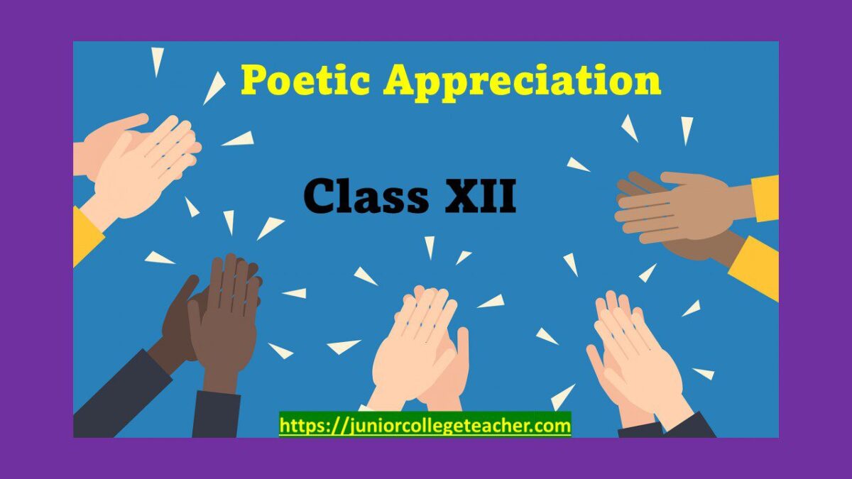 Class XII Poetic Appreciation