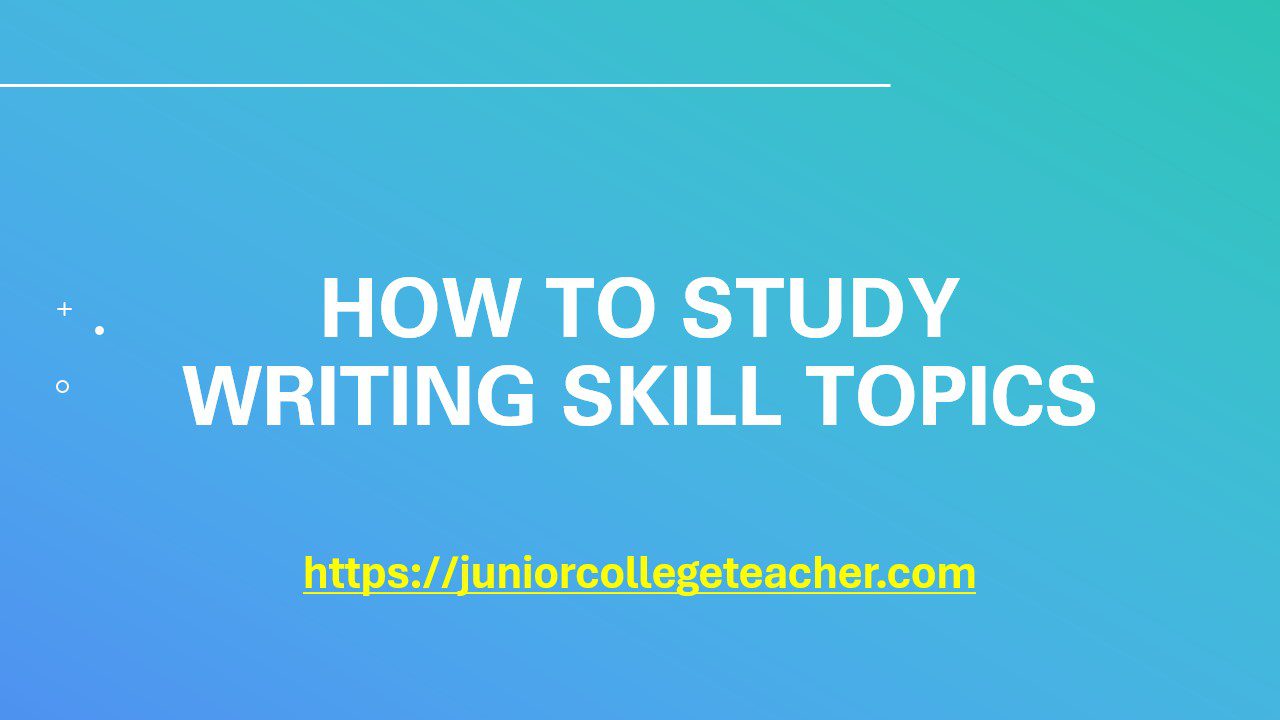 How to study writing skill topics