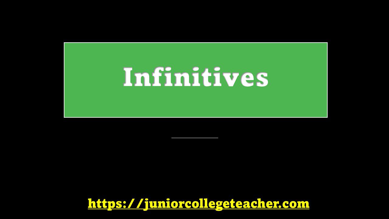 Infinitives